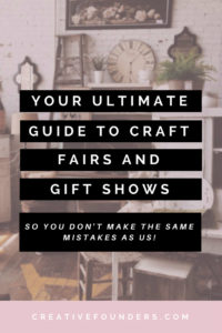 Your Ultimate Planning Guide To Craft Fairs and Gift Shows